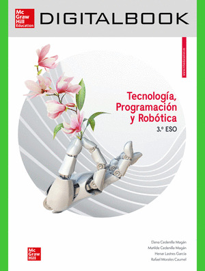 TECNOLOGIA, PROGRAMACION Y ROBOTICA 3 ESO. LIBRO DIGITAL