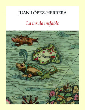 LA INSULA INEFABLE