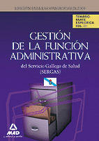 TEMARIO PARTE  ESPECIFICA III GESTION DE LA FUNCION ADMINISTRATIVA SERGAS