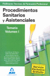 PROCEDIMIENTOS SANITARIOS Y ASISTENCIALES. T. I. TEMARIO VOLUMEN I. PROFESORES TECNICOS DE FORMACION