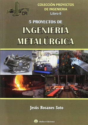 5 PROYECTOS INGENIERIA METALURGICA