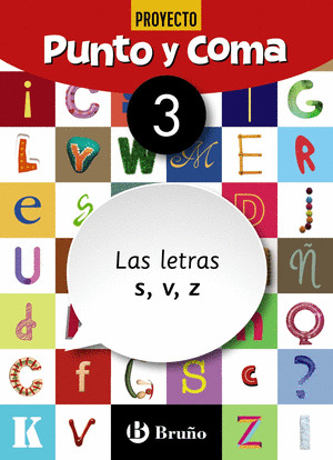 PUNTO Y COMA LENGUA 3 LAS LETRAS S, V, Z