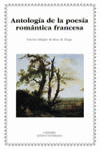 ANTOLOGIA DE LA POESIA ROMANTICA FRANCESA