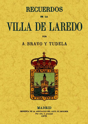 RECUERDOS DE LA VILLA DE LAREDO