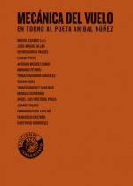 MECANICA DEL VUELO. EN TORNO AL POETA ANIBAL NUÑEZ