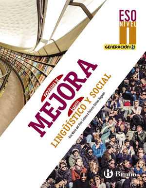 GENERACION B PROGRAMA DE MEJORA AMBITO LINGÜISTICO Y SOCIAL ESO NIVEL I