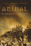 ANIBAL EL ORGULLO DE CARTAGO