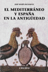 EL MEDITERRÁNEO Y ESPAÑA EN LA ANTIGÜEDAD