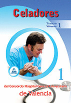 CELADORES DEL CONSORCIO HOSPITAL GENERAL UNIVERSITARIO DE VALENCIA. TEMARIO. VOL