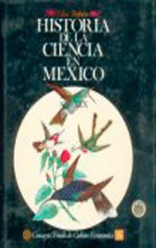 HIST.CIENCIA EN MEXICO, 4