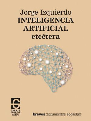 INTELIGENCIA ARTIFICIAL ETCETERA