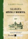 SALAMANCA ARTÍSTICA Y MONUMENTAL Ó DESCRIPCIÓN DE SUS PRINCIPALES MONUMENTOS