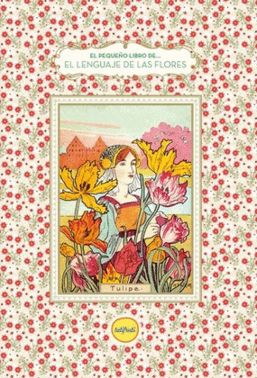 LENGUAJE DE LAS FLORES, EL
