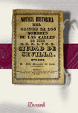 NOTICIA HISTORICA DEL ORIGEN DE LOS NOMBRES DE LAS CALLES DE ESTA M.N. M.L. Y M.