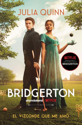 VIZCONDE QUE ME AMÓ, EL (BRIDGERTON 2)