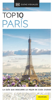 GUÍA TOP 10 PARÍS. GUÍA VISUAL TOP TEN
