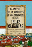 CARÁCTER DE LA CONQUISTA Y COLONIZACIÓN DE LAS ISLAS CANARIAS