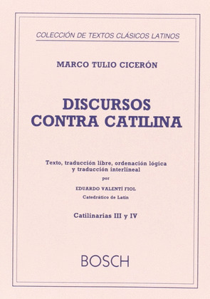 DISCURSOS CONTRA CATILINA, II (CATILINARIAS III Y IV)