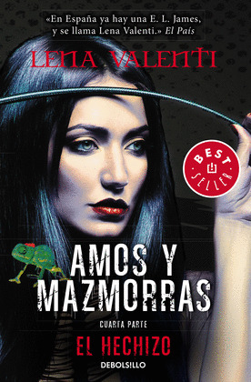 AMOS Y MAZMORRAS, IV: EL HECHIZO
