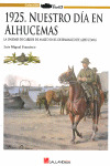1925, NUESTRO DÍAS EN ALHUCEMAS
