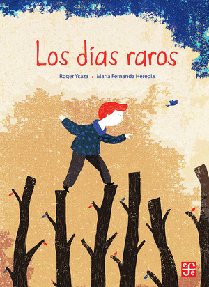DÍAS RAROS, LOS