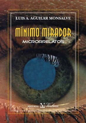 MÍNIMO MIRADOR. MICRORRELATOS