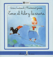 SIR02. TONO, EL HILO Y LA ARAÑA (L.MANUSCRITA) (+ 6 AÑOS)