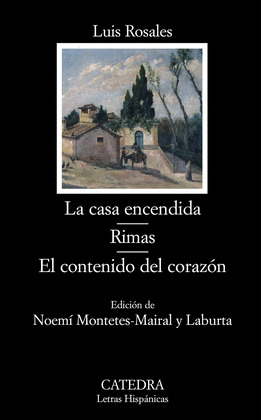 CASA ENCENDIDA, LA ; RIMAS ; EL CONTENIDO DEL CORAZÓN