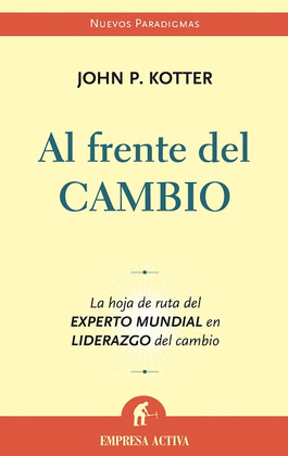 AL FRENTE DEL CAMBIO. HOJA DE RUTA DEL EXPERTO MUNDIAL