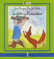 SIR29. LA ZORRA Y EL PESCADERO (L.MANUSCRITA) (+ 6 AÑOS)