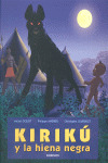 KIRIKU Y LA HIENA NEGRA