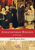 JUDEOCONVERSOS HISPANOS. LA CULTURA