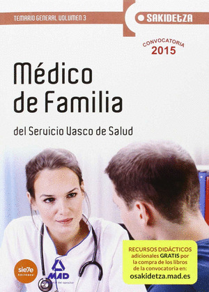 MEDICO DE FAMILIA DE OSAKIDETZA-SERVICIO VASCO DE SALUD. TEMARIO GENERAL VOLUMEN