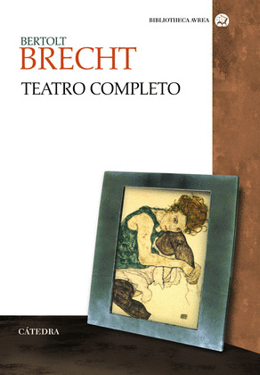 TEATRO COMPLETO (BERTOLT BRECHT) (EDICION EN RUSTICA)