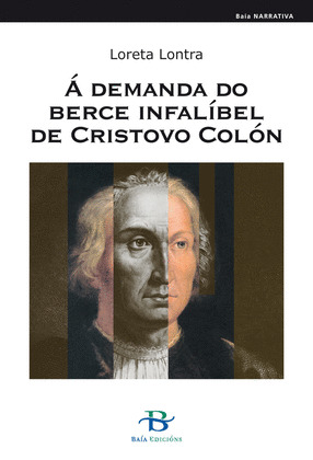 Á DEMANDA DO BERCE INFALÍBEL DE CRISTOVO COLÓN