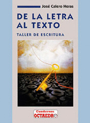DE LA LETRA AL TEXTO. TALLER DE ESCRITURA