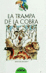 TRAMPA DE LA COBRA, LA