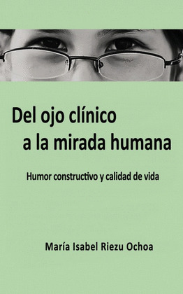 DEL OJO CLÍNICO A LA MIRADA HUMANA