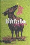 BUFALO Y EL PAJARO, EL