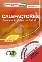 TEMARIO VOL. I. OPOSICIONES CALEFACTORES SERVICIO ANDALUZ DE SALUD (SAS)