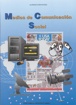 ***MEDIOS DE COMUNICACION SOCIAL. LOS PROCESOS DE