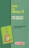 GUIA DIDACTICA VIVE LA MUSICA 2