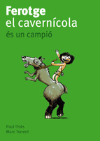 FEROTGE EL CAVERNICOLA ES UN CAMPIO