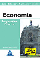 ECONOMIA. PROGRAMACION DIDACTICA. CUERPO DE PROFESORES DE ENSEÑANZA SECUNDARIA