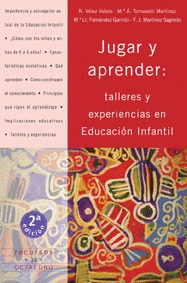 JUGAR Y APRENDER: TALLERES Y EXPERIENCIAS EN EDUCACION INFAN