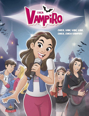 CHICA VAMPIRO: CHICA, VAM, VAM, VAM, CHICA, CHICA VAMPIRO