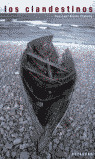 CLANDESTINOS, LOS