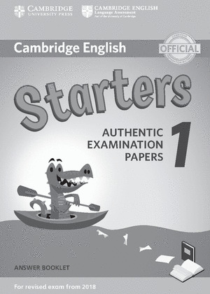 CAMBRIDGE ENGLISH YOUNG LEARNERS 1 FOR REVISED EXAM FROM 2018 STARTERS ANSWER BO