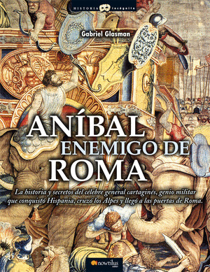 ANIBAL, ENEMIGO DE ROMA
