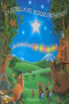 ESTRELLA DEL BOSQUE ENCANTADO, LA